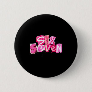 Badge Rond 5 Cm Coquette Six Sept Valentin Citation Drôle 67 Mème