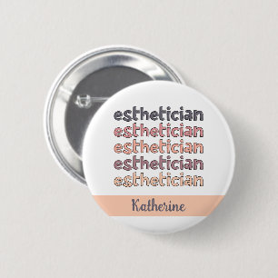Badge Rond 5 Cm Cosmetologue Esthéticien Personnalisé Beautician