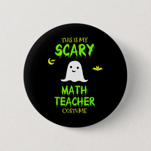 Badge Rond 5 Cm Costume enseignant en mathématiques effrayantes Ha