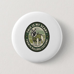 Badge Rond 5 Cm Costume Halloween effrayant pour Bouledogue França