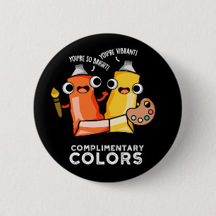 Badge Rond 5 Cm Couleurs gratuites Funny Paint Pun Dark BG