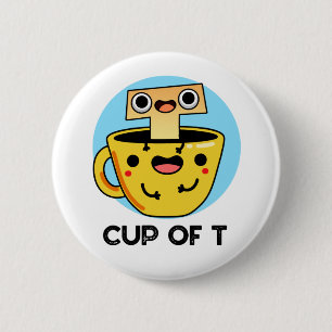 Badge Rond 5 Cm Coupe T Funny Alphabet Thé Pun
