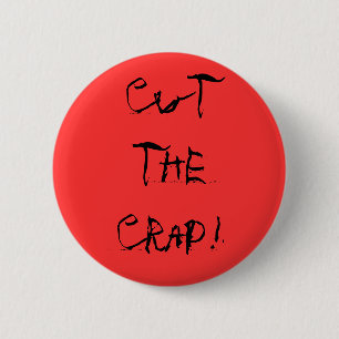 Badge Rond 5 Cm "Coupez la merde ! "Bouton