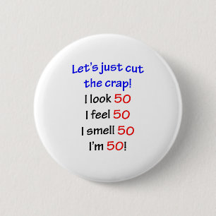 Badge Rond 5 Cm Coupons la merde, je regardent 50 !