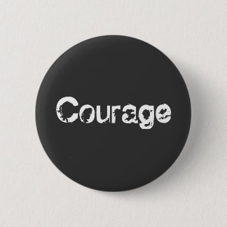 Badge Rond 5 Cm Courage