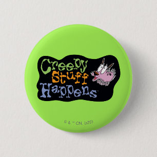 Badge Rond 5 Cm Courage du chien lâché   DÉPLAISANTS