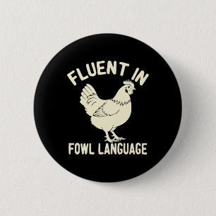 Badge Rond 5 Cm Courant en langage aviaire drôle de poulet de ferm