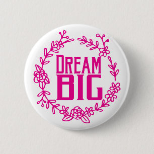 Badge Rond 5 Cm Couronne florale rose Rêve grand