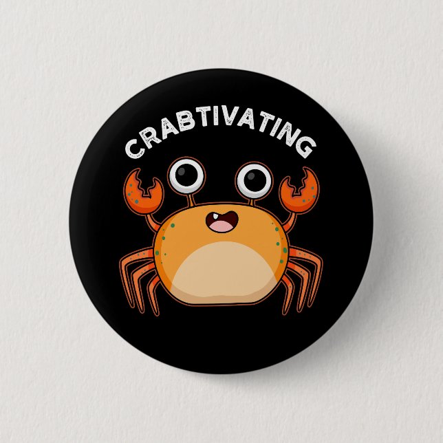 Badge Rond 5 Cm Crabtivant Funny Crab Pun Dark BG (Devant)