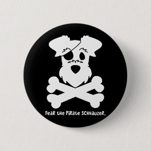 Badge Rond 5 Cm Craignez le Schnauzer de pirate