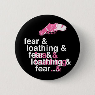 Badge Rond 5 Cm Crainte et répugnance