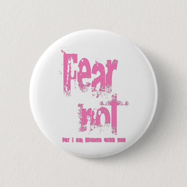 Badge Rond 5 Cm Crainte pas Christian Rose Grunge (Devant)