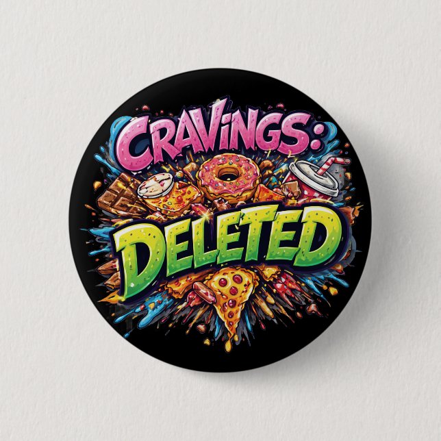 Badge Rond 5 Cm Cravings Deleted – Bold Comic Junk Food Graphic (Devant)