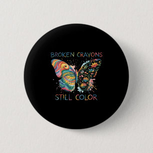 Badge Rond 5 Cm Crayons Cassés de Femmes Colorent Encore Papillon
