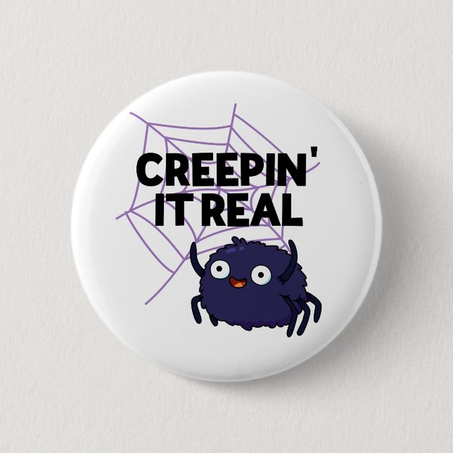 Badge Rond 5 Cm Creepin It Real Funny Halloween Spider Pun (Devant)