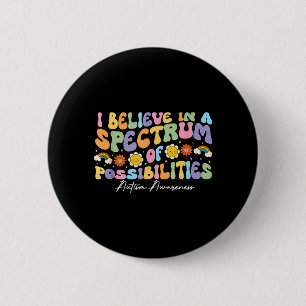 Badge Rond 5 Cm Croire en un éventail de possibilités Autisme