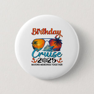 Badge Rond 5 Cm Croisière d'anniversaire 2025 Croisière de groupe