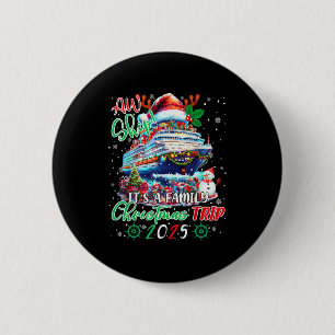 Badge Rond 5 Cm Croisière de famille Aw bateau C'est une croisière
