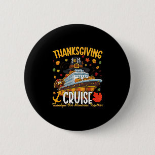 Badge Rond 5 Cm Croisière de Thanksgiving 2025 Reconnaissant pour