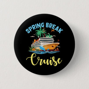 Badge Rond 5 Cm Croisière de vacances de printemps