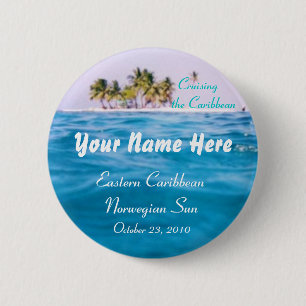 Badge Rond 5 Cm Croisière des Caraïbes personnalisée