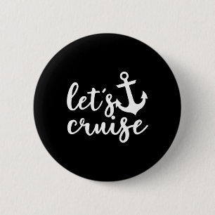 Badge Rond 5 Cm Croisière en famille pour couples avec bateau-ancr