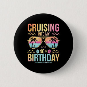 Badge Rond 5 Cm Croisière pour mon 40e anniversaire Vacances tropi
