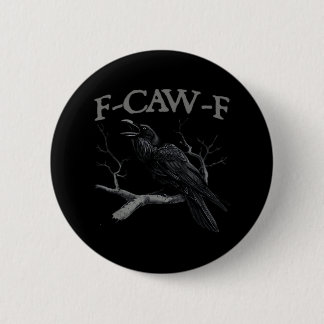 Badge Rond 5 Cm Crow, F-Caw-F Funny Bird Classic Vintage Style