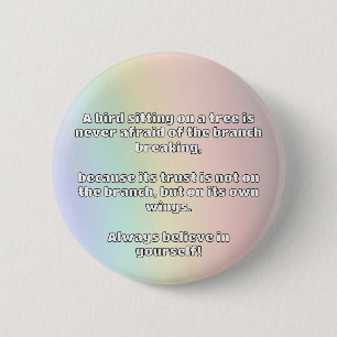 Badge Rond 5 Cm Croyance Empath Citation d'encouragement positif