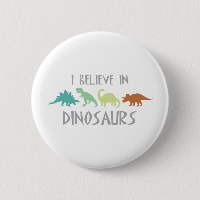 Badge Rond 5 Cm Croyez en dinosaures (Devant)
