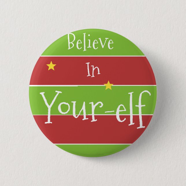 Badge Rond 5 Cm Croyez en votre Elf (Devant)