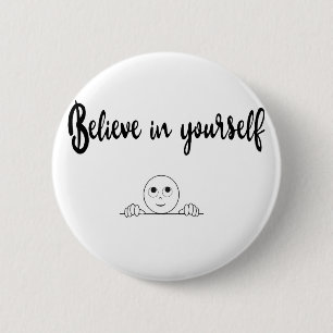 Badge Rond 5 Cm Croyez En Vous-Même Texte Et Image