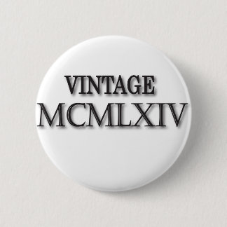 Badge Rond 5 Cm Cru 1964 romain