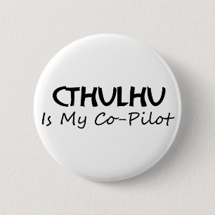 Badge Rond 5 Cm Cthulhu est mon co-pilote