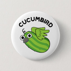 Badge Rond 5 Cm Cucumbird Fundy Veggie Cucumber Pun