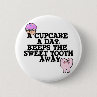 Badge Rond 5 Cm Cupcake A Day Sweet Tooth Away