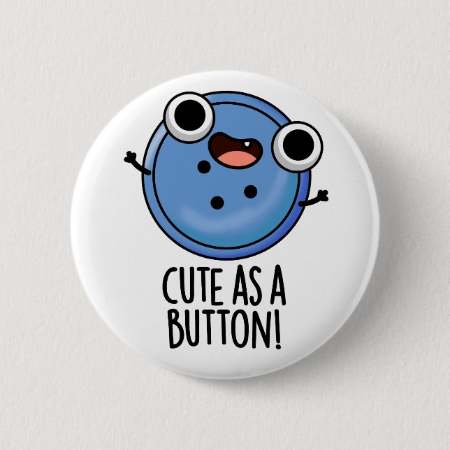 Badge Rond 5 Cm Cute As A Button Funny Sewing Pun (Devant)