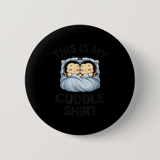 Badge Rond 5 Cm Cute Bees Snuggle This Is My Cuddle  (Devant)