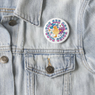 Badge Rond 5 Cm Cute Chick - Vous êtes un Cool Chick