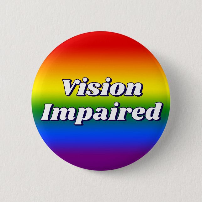 Badge Rond 5 Cm Cute Rainbow Gradient Typography Vision Impaired (Devant)