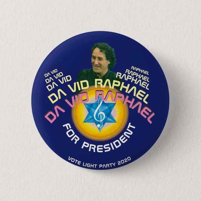 Badge Rond 5 Cm Da Vid Raphael, MD pour Président 2020 (Devant)