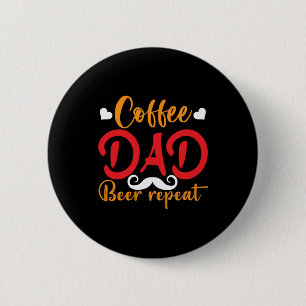 Badge Rond 5 Cm Daddy Cadeau Café Papa Bière Répétition