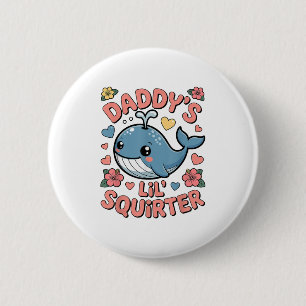 Badge Rond 5 Cm Daddy Lil Squirter Drôle Humo Adulte Inapproprié