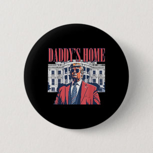 Badge Rond 5 Cm Daddys Home, trump 2024 Reprendre l'Amérique