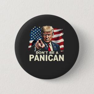 Badge Rond 5 Cm Dads Home Ne soyez pas un Trump panicain USA