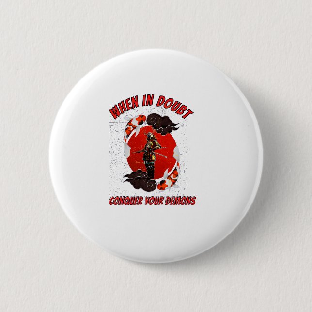 Badge Rond 5 Cm Dans le doute, conquérir vos démons (Devant)