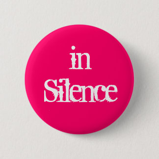 Badge Rond 5 Cm Dans le silence--rose/blanc