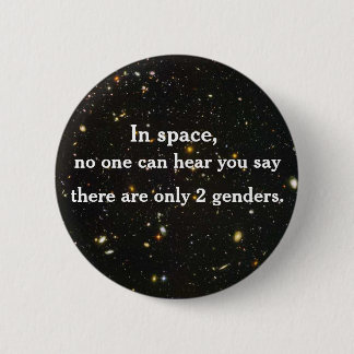 Badge Rond 5 Cm Dans l'espace, personne ne peut vous entendre