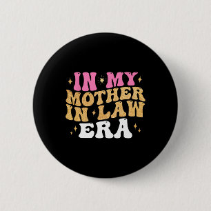 Badge Rond 5 Cm Dans Ma Mère En Droit Fête De Mariage De L'Ère De 