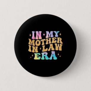 Badge Rond 5 Cm Dans Ma Mère En Droit Fête De Mariage De L'Ère De 